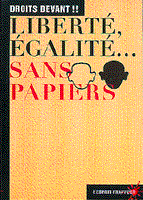 liberte, egalite... sans-papiers
